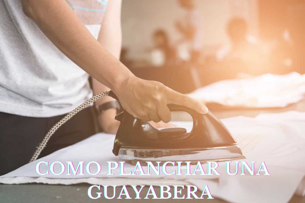 etapas para planchar una guayabera hombre