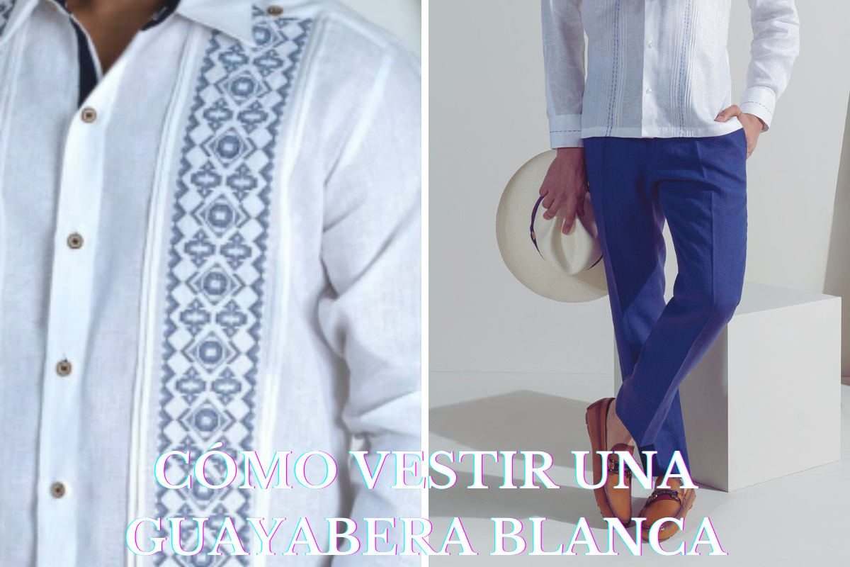 como vestir una guayabera blanca para hombres