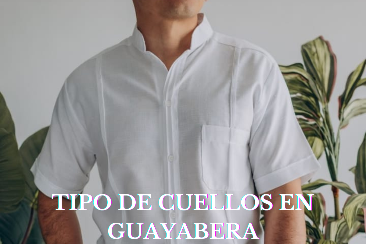 tipo de cuellos en las guayaberas
